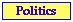 Politics